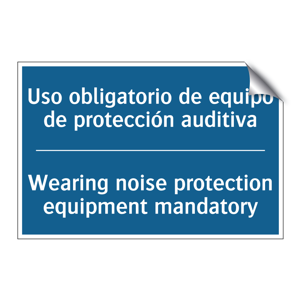 Uso obligatorio de equipo de protección  /.../ - Wearing noise protection equipment  /.../