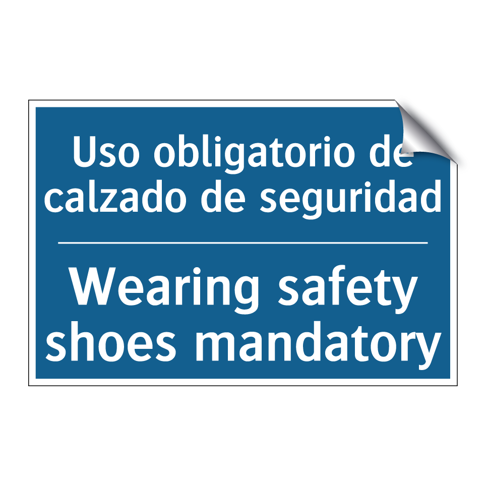Uso obligatorio de calzado de  /.../ - Wearing safety shoes mandatory