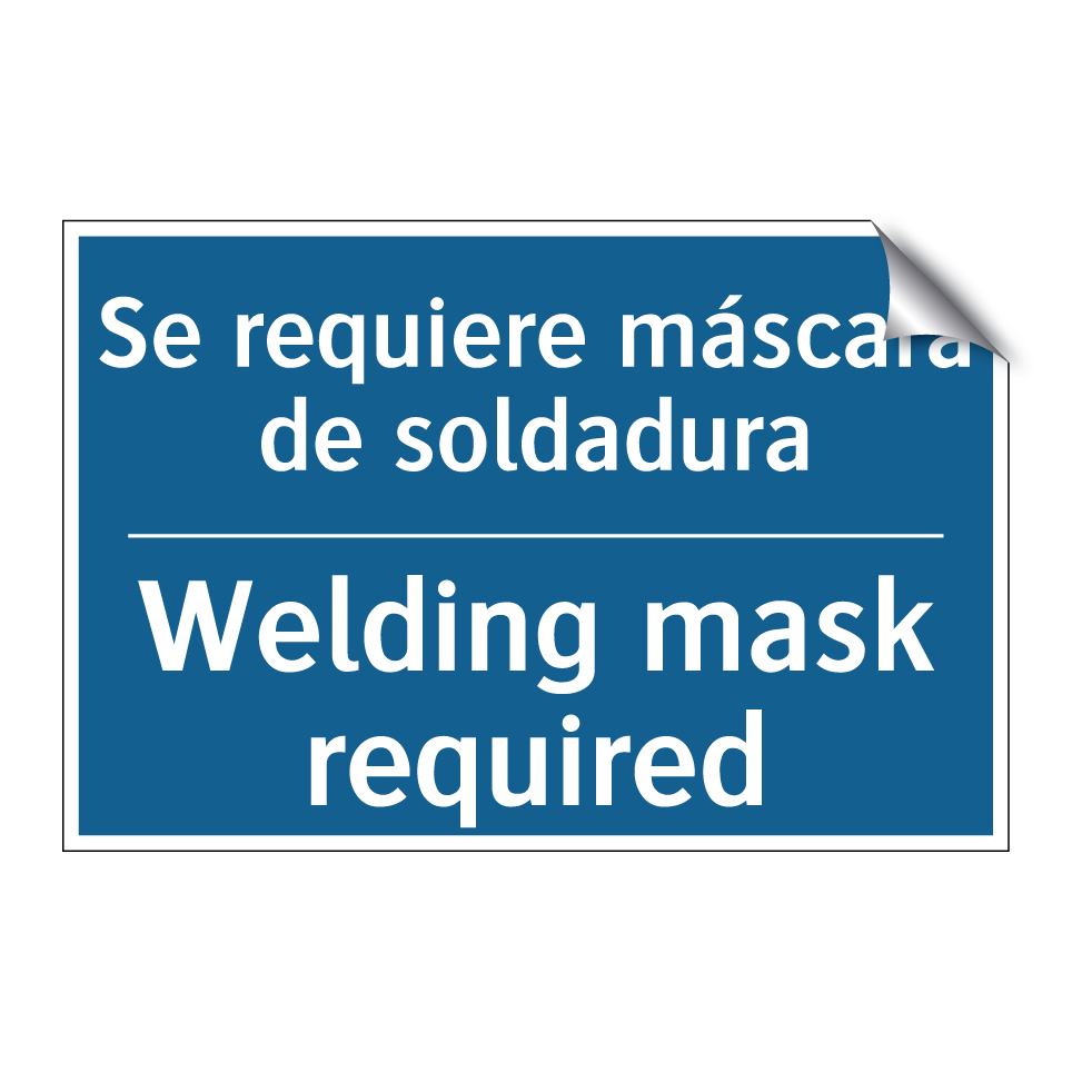 Se requiere máscara de soldadura /.../ - Welding mask required