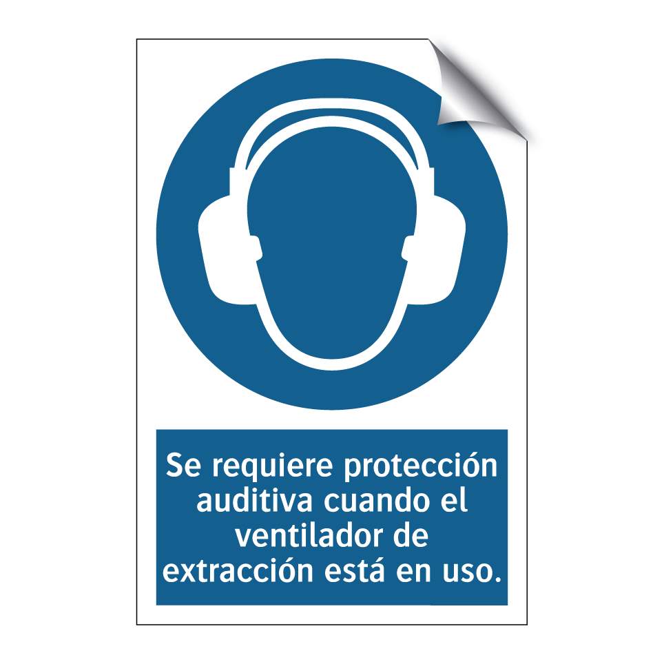 Se requiere protección auditiva cuando el ventilador de extracción está en uso.