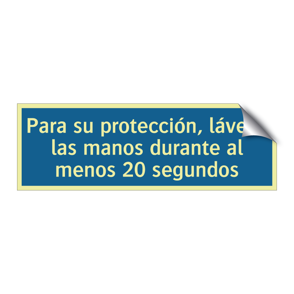 Para su protección, lávese las manos durante al menos 20 segundos