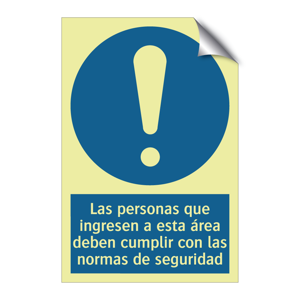 Las personas que ingresen a esta área deben cumplir con las normas de seguridad