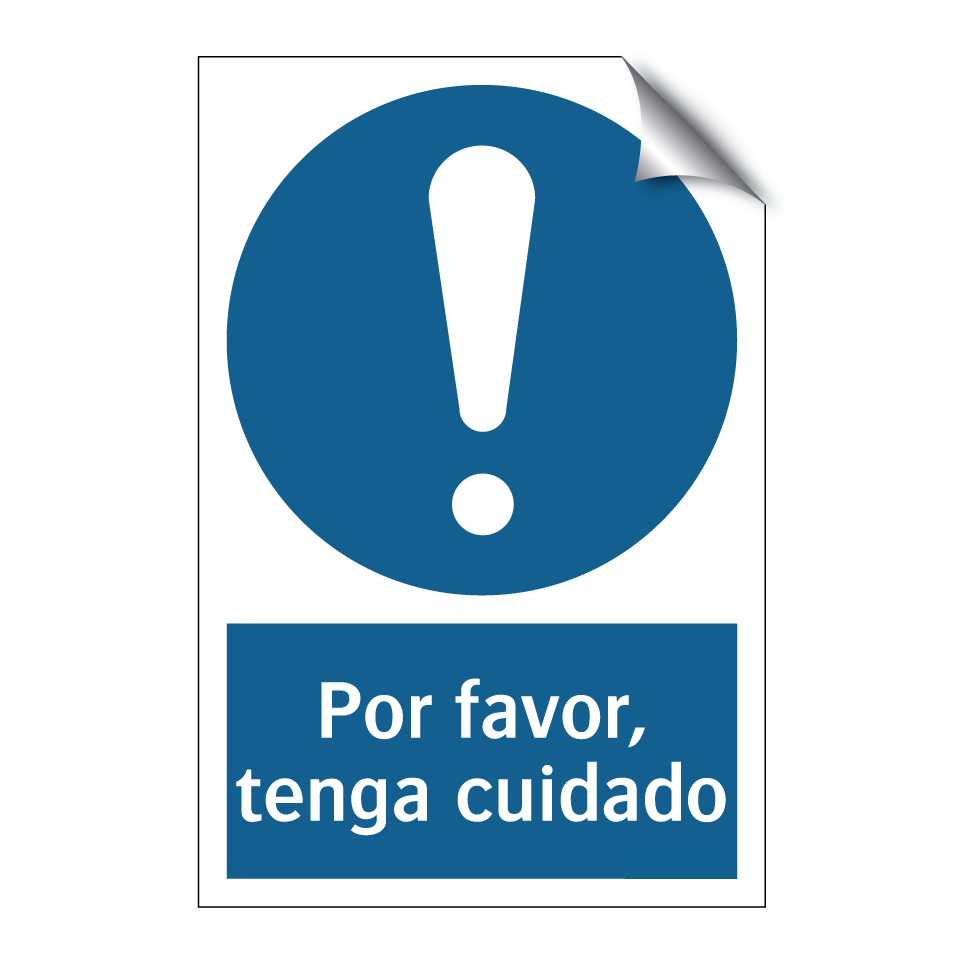 Por favor, tenga cuidado