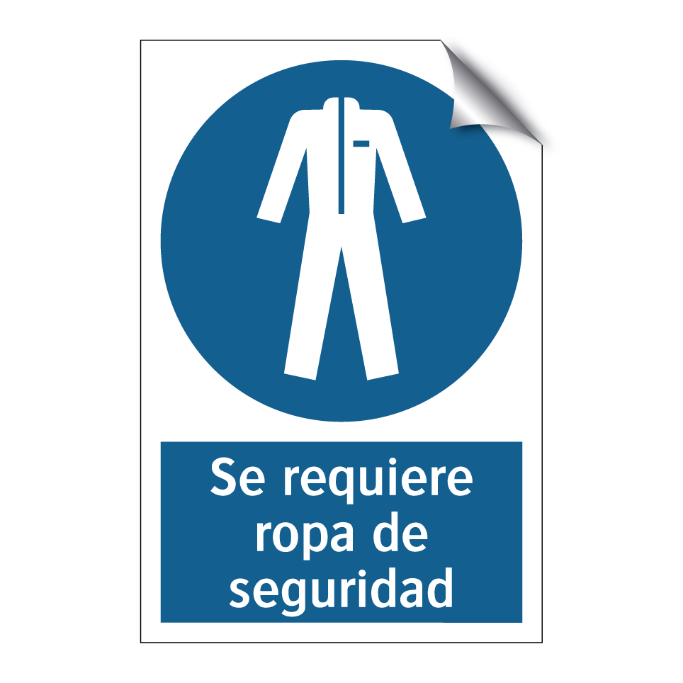 Se requiere ropa de seguridad