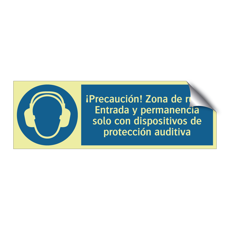 ¡Precaución! Zona de ruido Entrada y permanencia solo con dispositivos de protección auditiva