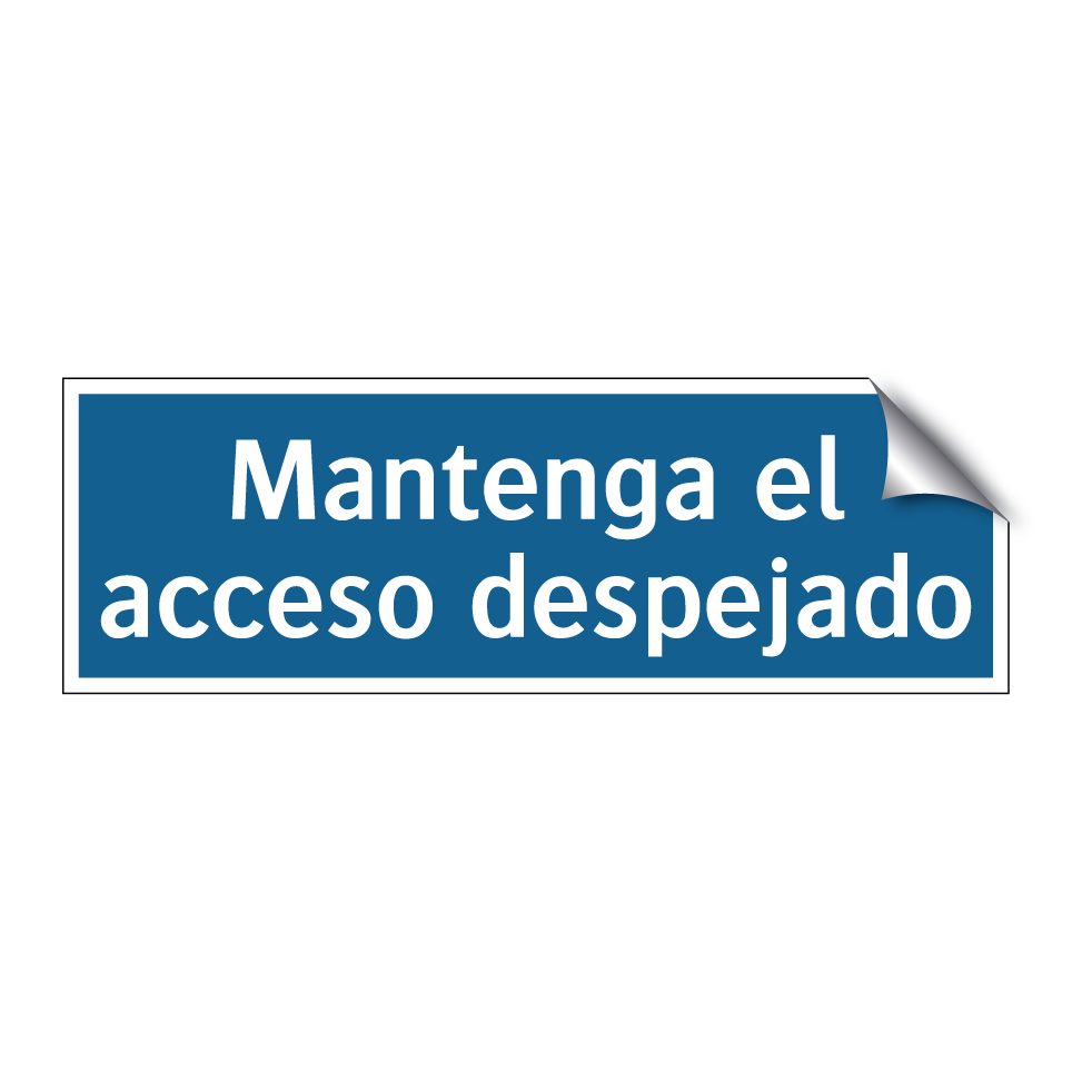 Mantenga el acceso despejado