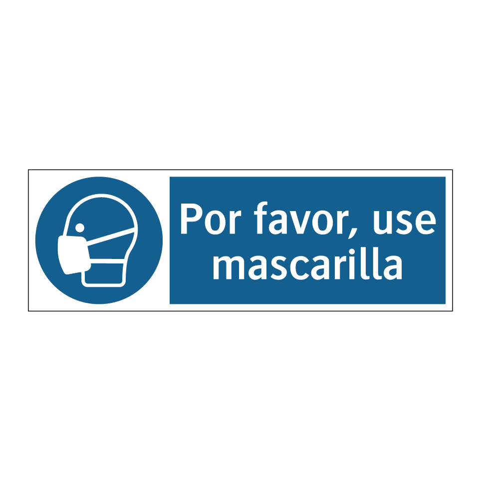 Por favor, use mascarilla