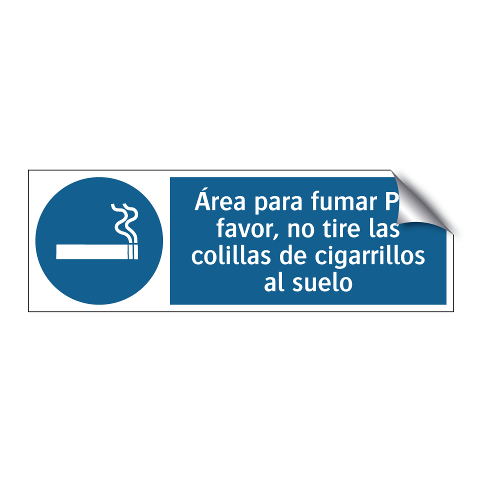 Área para fumar Por favor, no tire las colillas de cigarrillos al suelo