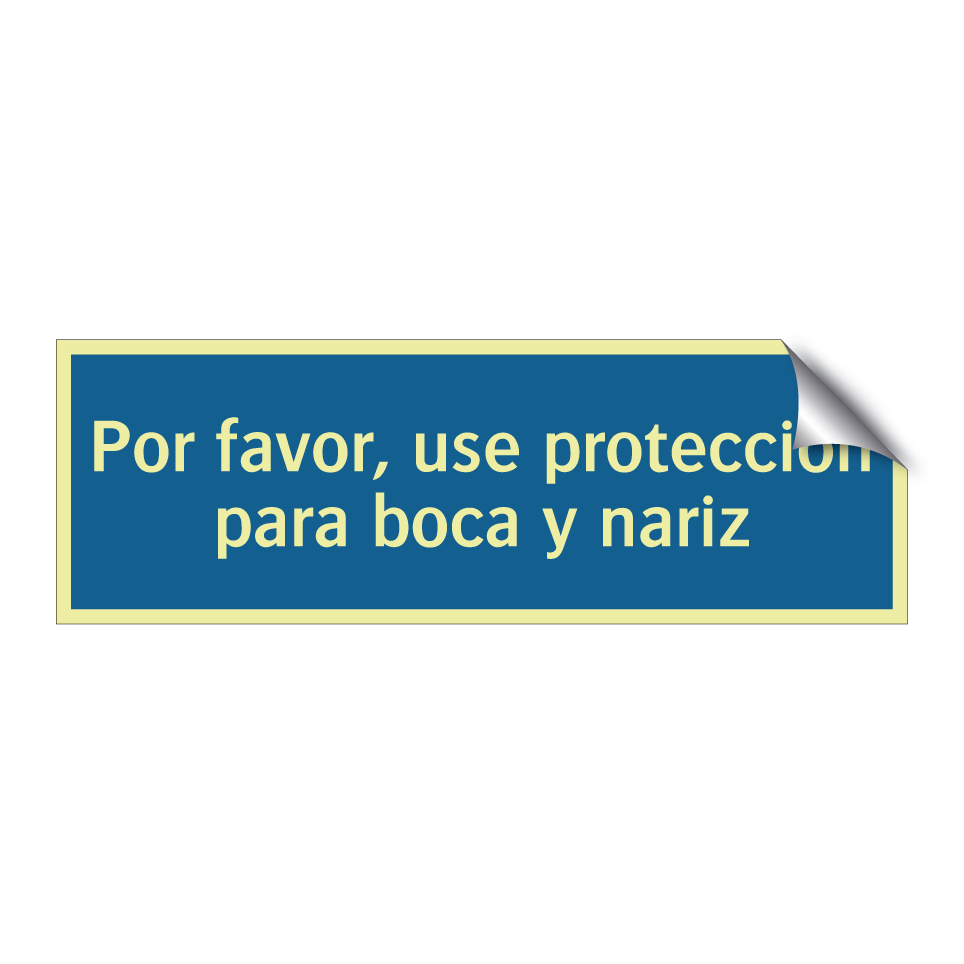 Por favor, use protección para boca y nariz