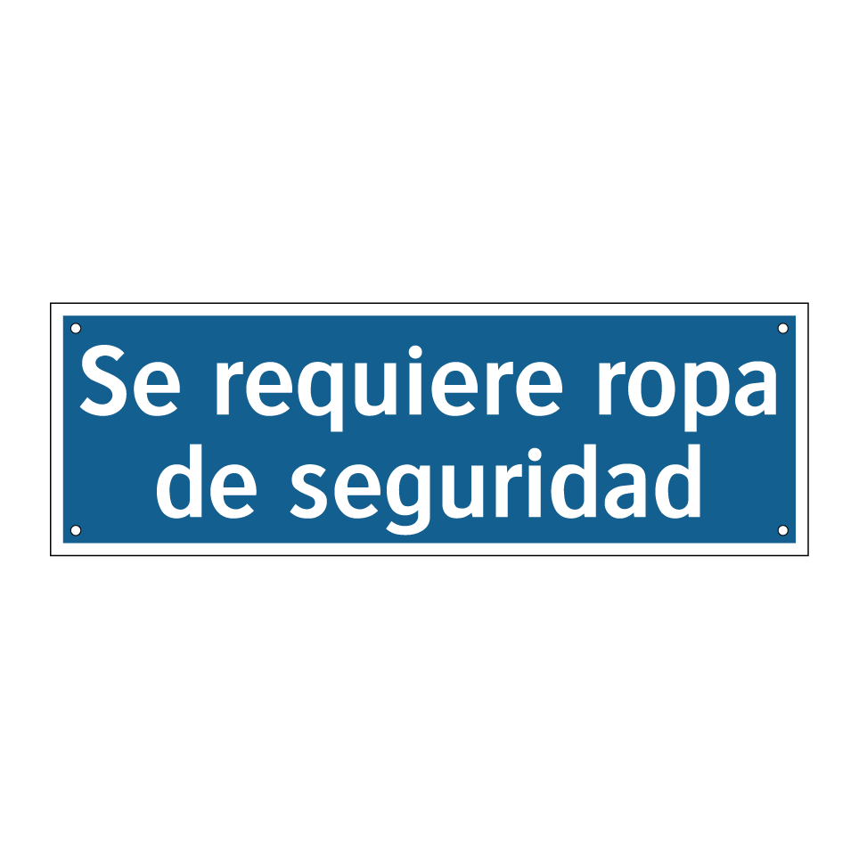 Se requiere ropa de seguridad