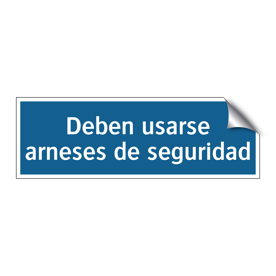 Deben usarse arneses de seguridad