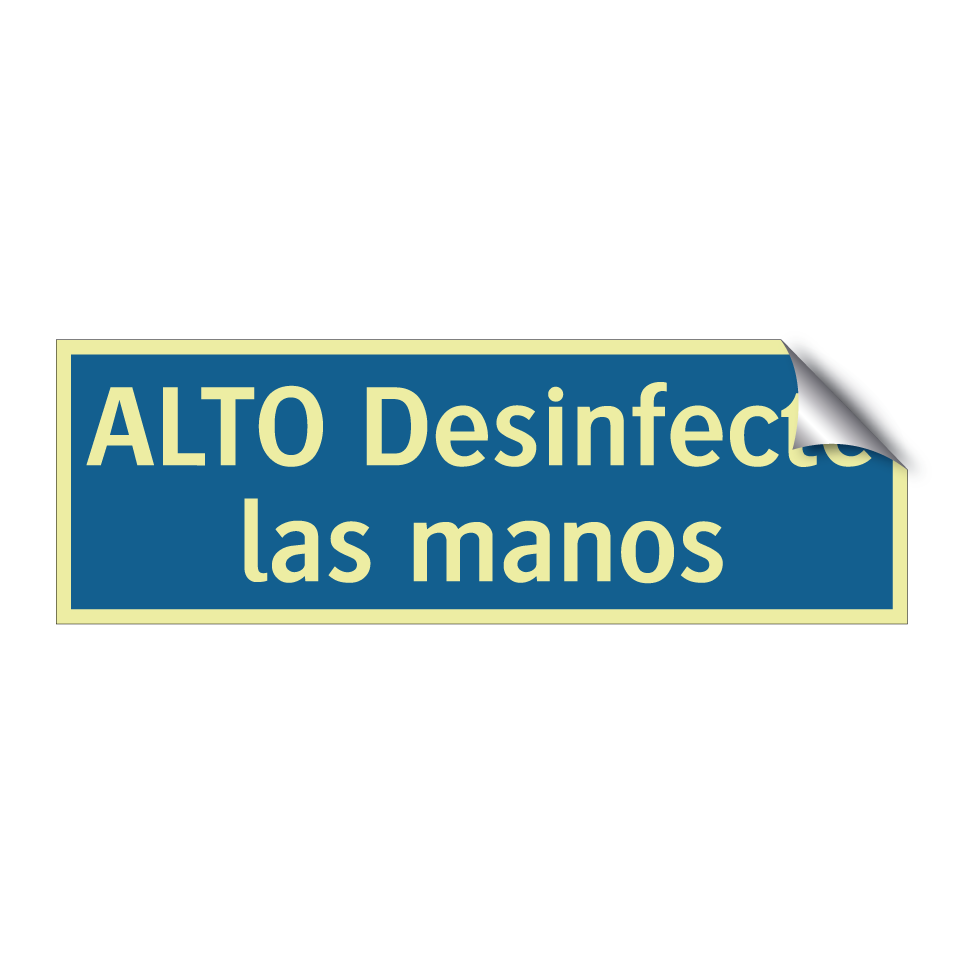 ALTO Desinfecte las manos