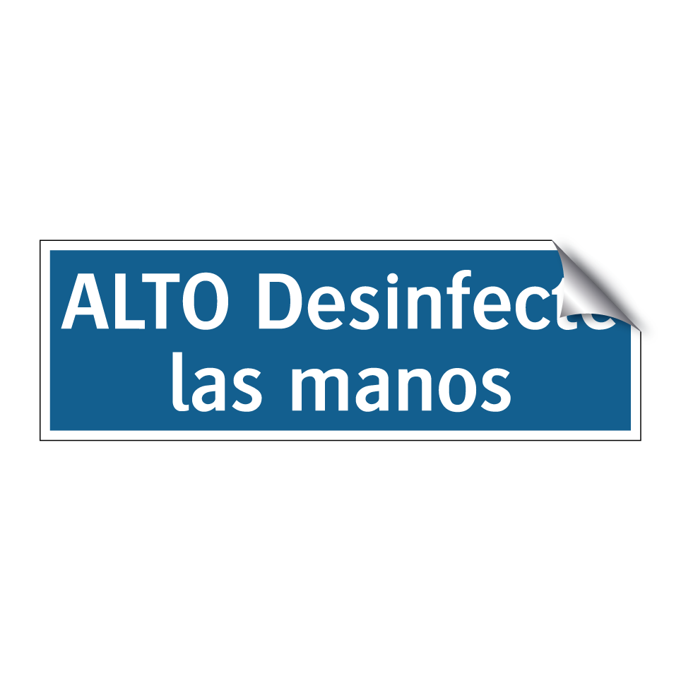 ALTO Desinfecte las manos