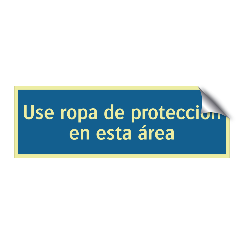 Use ropa de protección en esta área