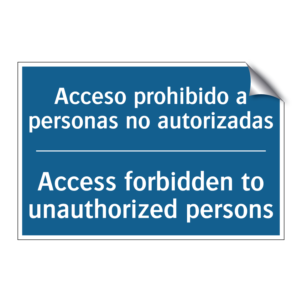 Acceso prohibido a personas no  /.../ - Access forbidden to unauthorized  /.../