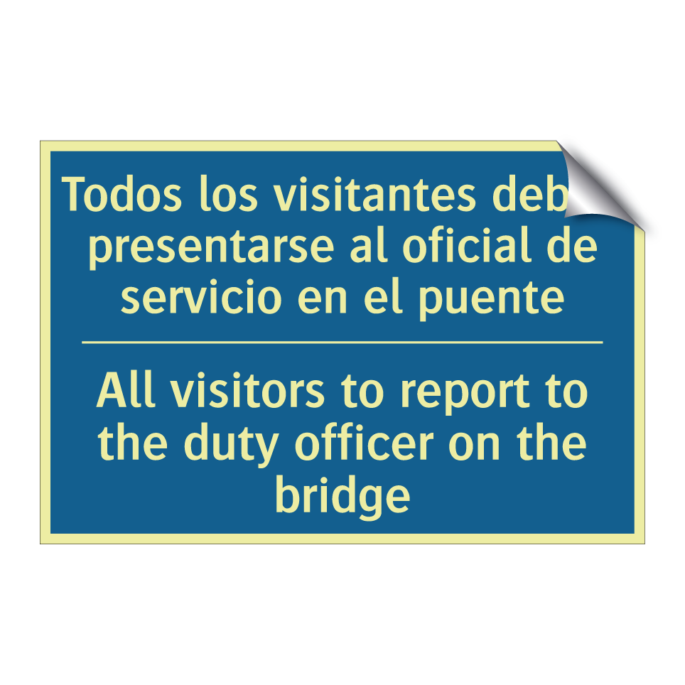 Todos los visitantes deben presentarse  /.../ - All visitors to report to the  /.../