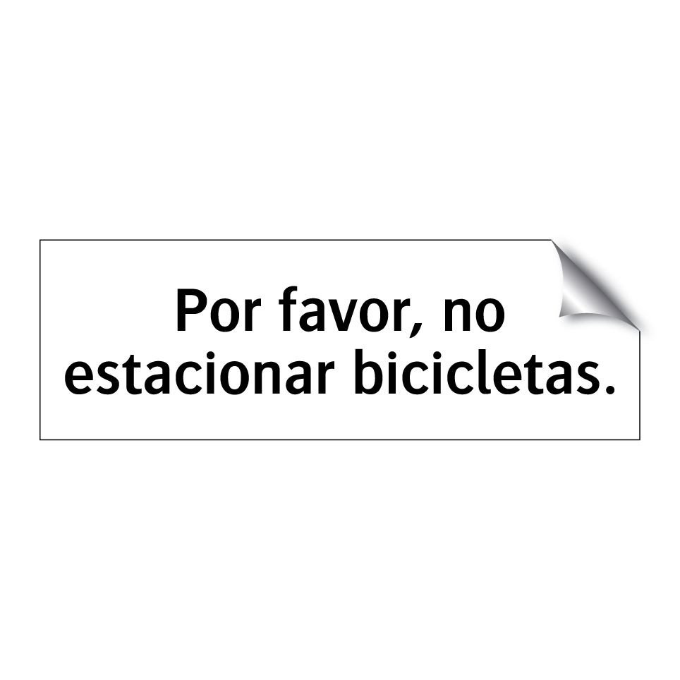 Por favor, no estacionar bicicletas.