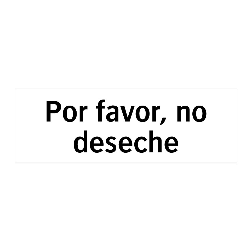 Por favor, no deseche