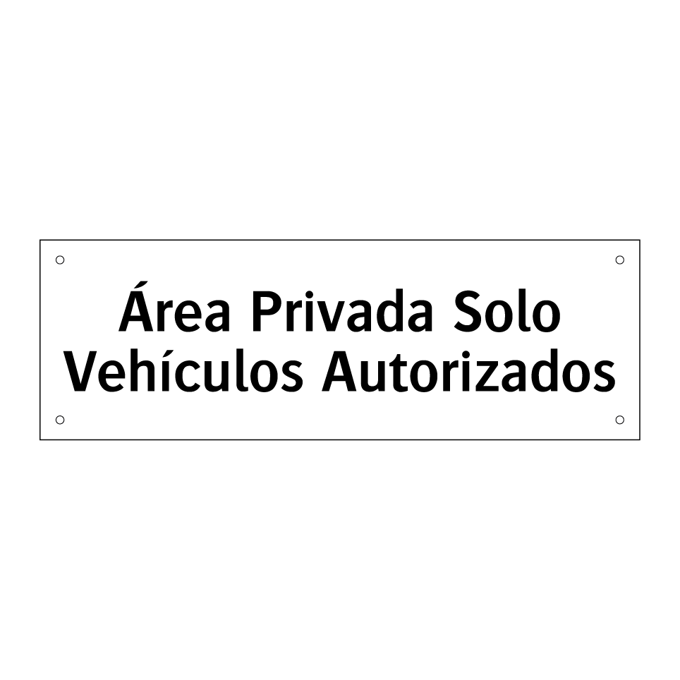 Área Privada Solo Vehículos Autorizados