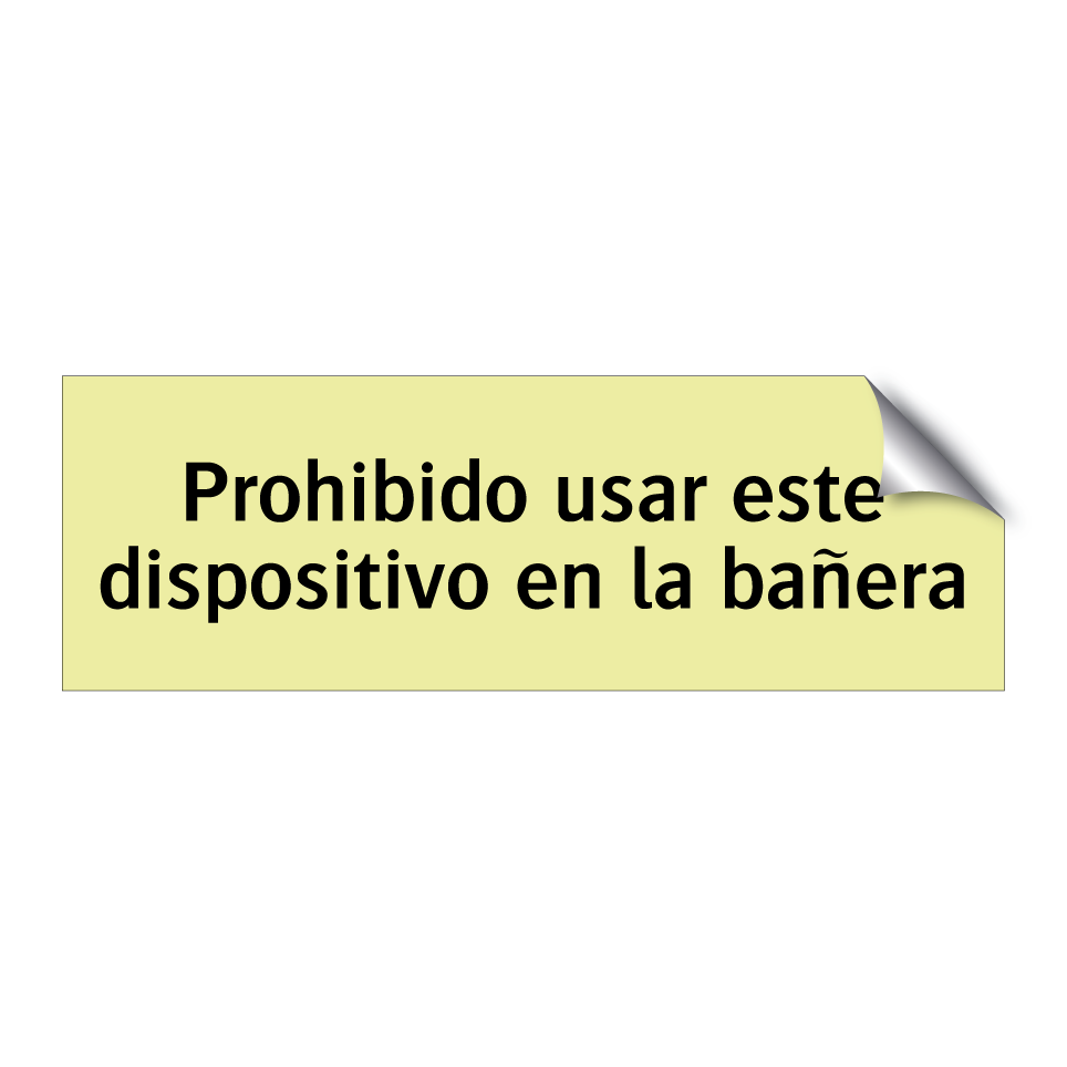 Prohibido usar este dispositivo en la bañera