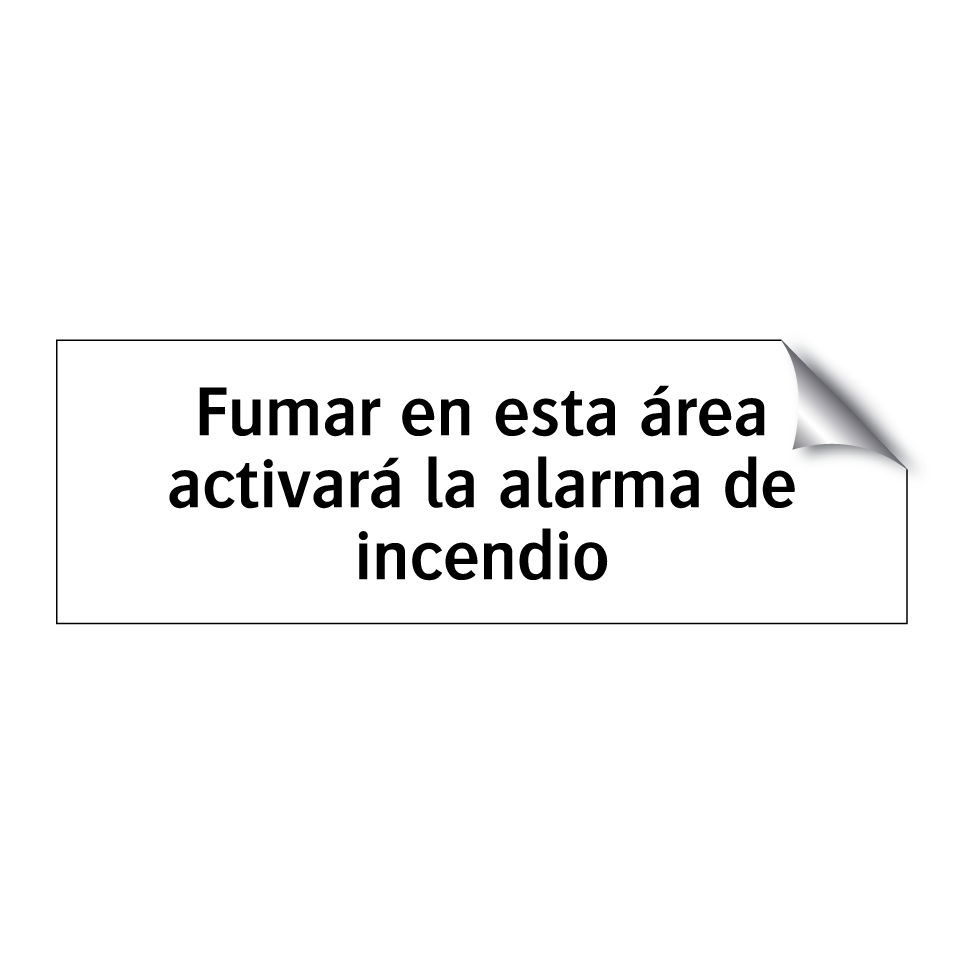 Fumar en esta área activará la alarma de incendio
