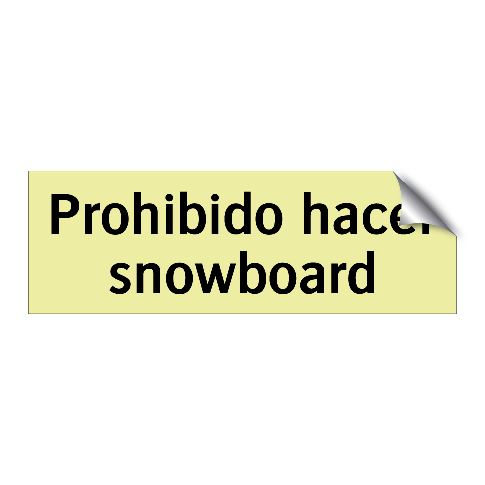 Prohibido hacer snowboard
