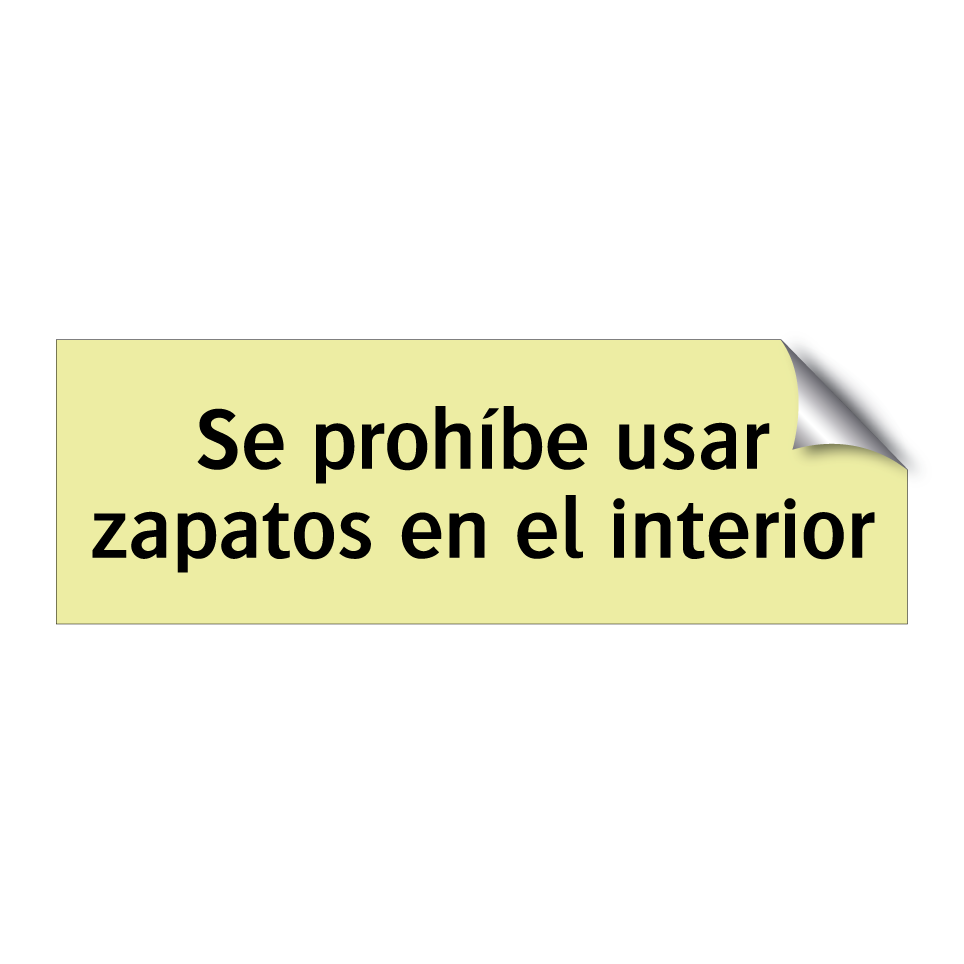 Se prohíbe usar zapatos en el interior