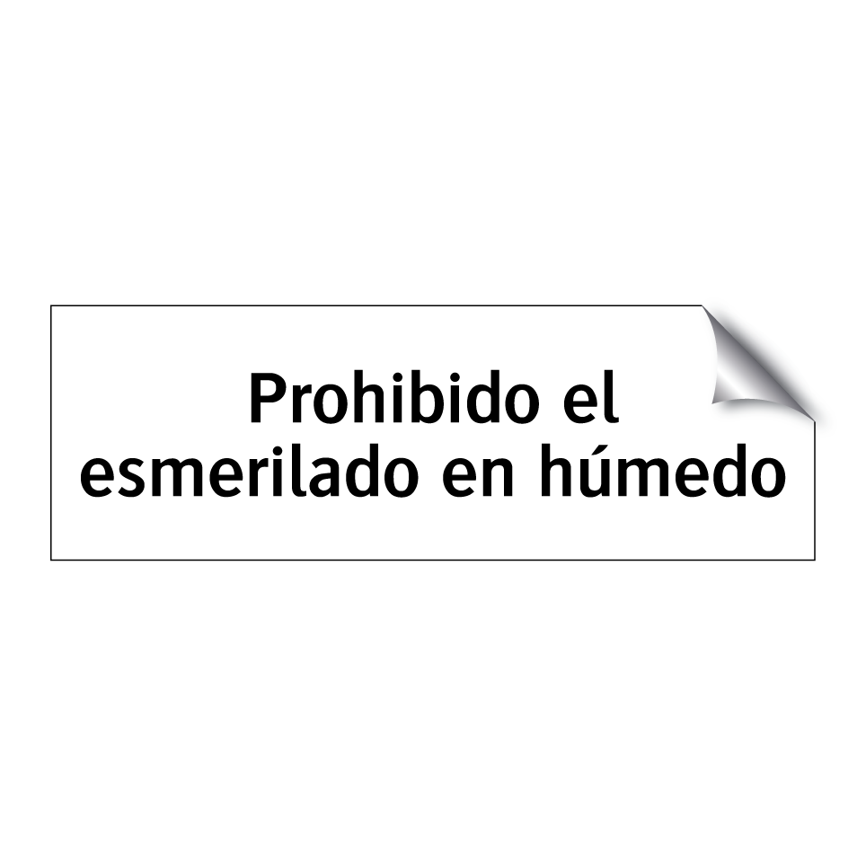 Prohibido el esmerilado en húmedo