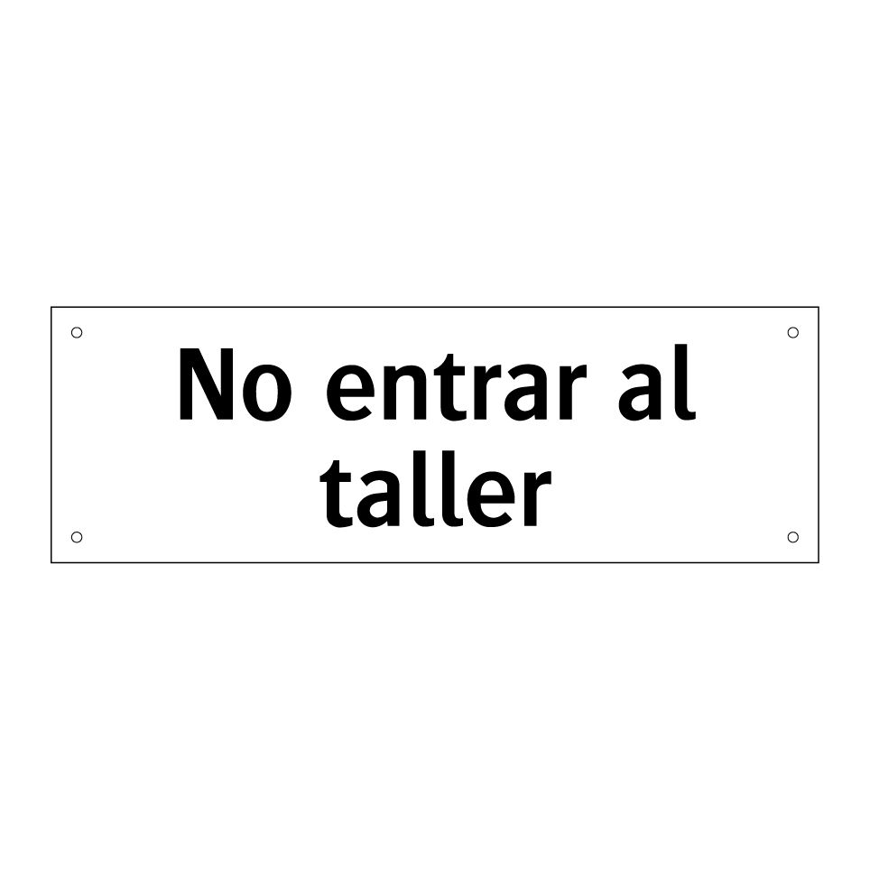 No entrar al taller