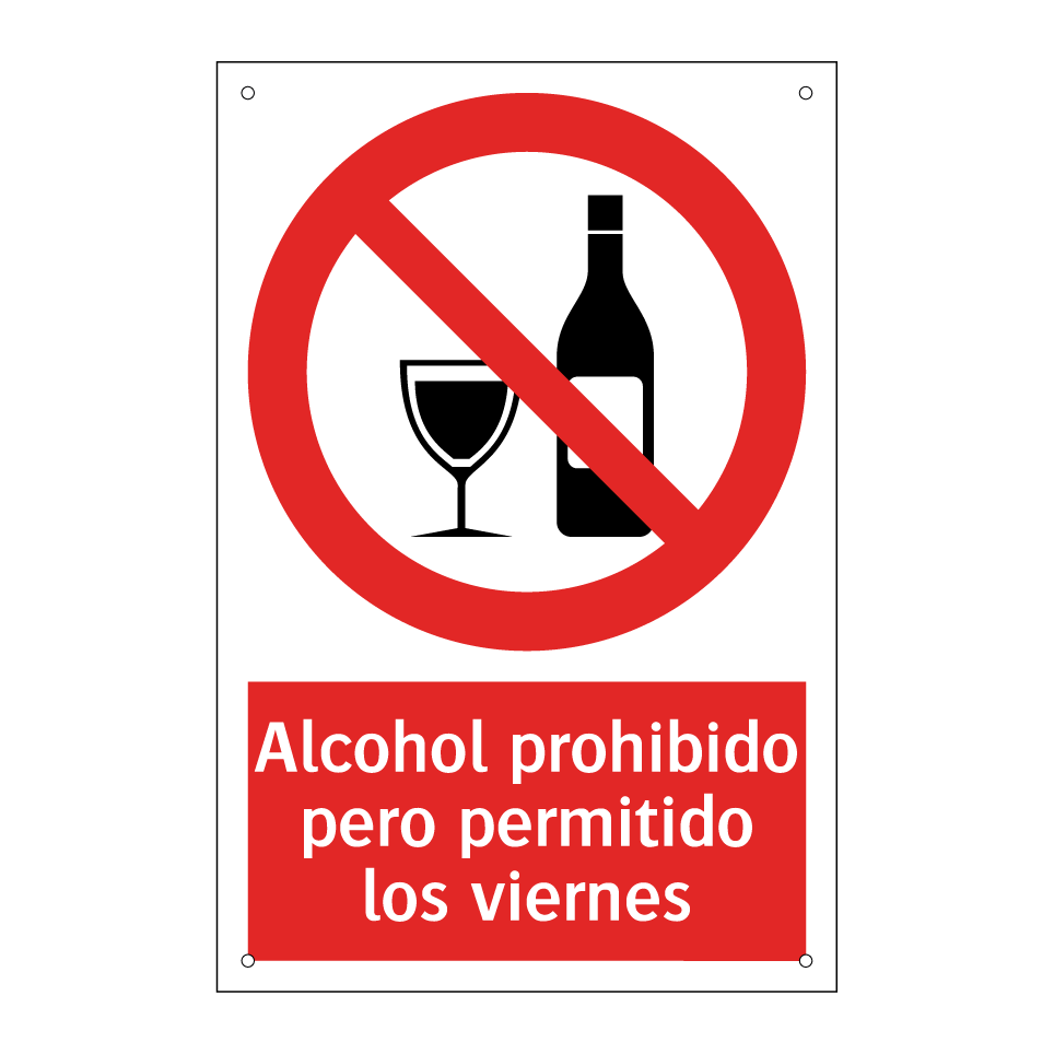 Alcohol prohibido pero permitido los viernes