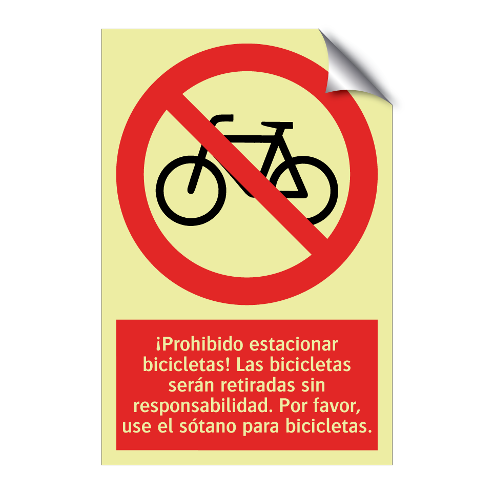 ¡Prohibido estacionar bicicletas! Las bicicletas serán retiradas sin responsabilidad. Por favor, use el sótano para bicicletas.