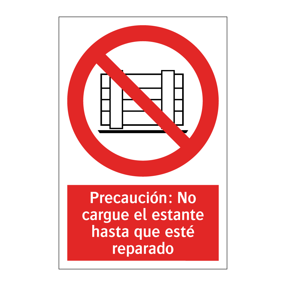 Precaución: No cargue el estante hasta que esté reparado