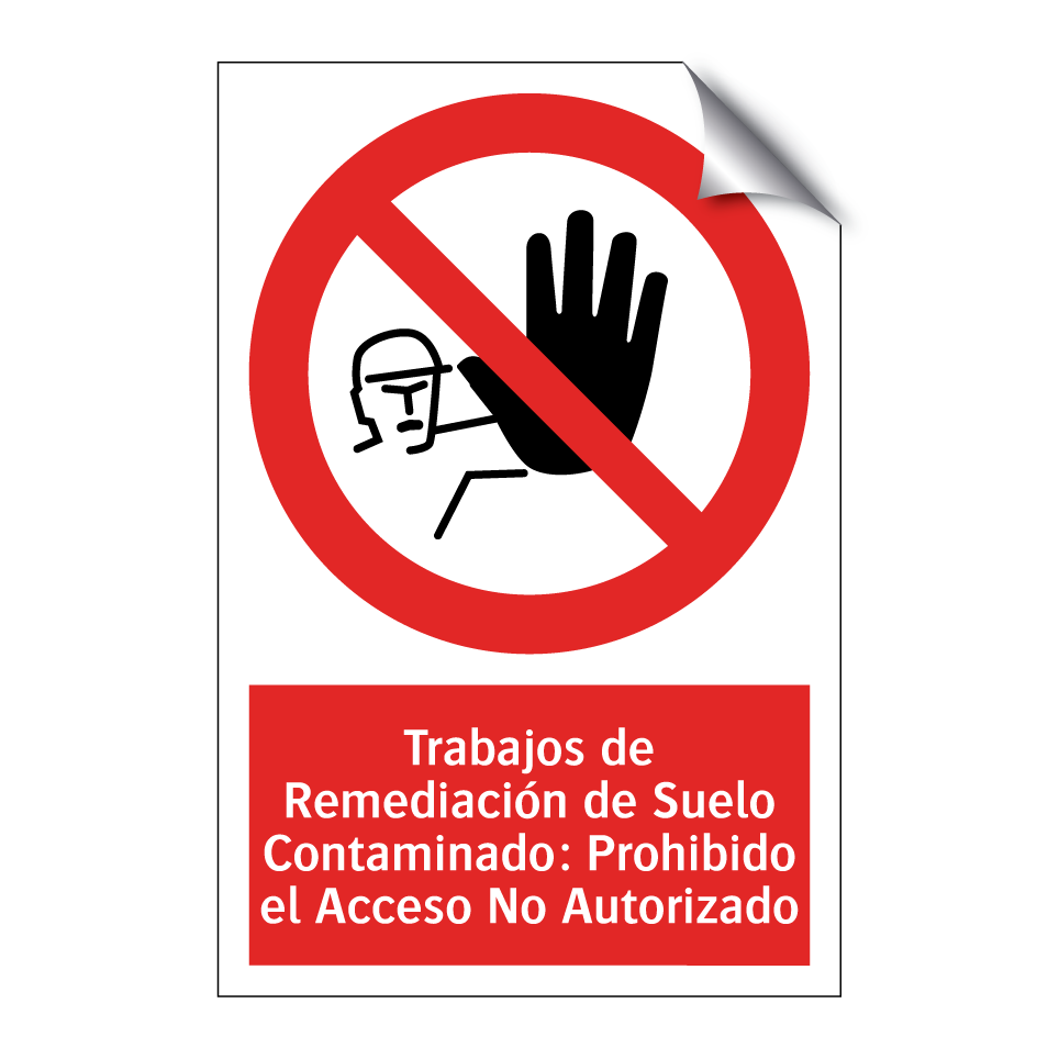 Trabajos de Remediación de Suelo Contaminado: Prohibido el Acceso No Autorizado