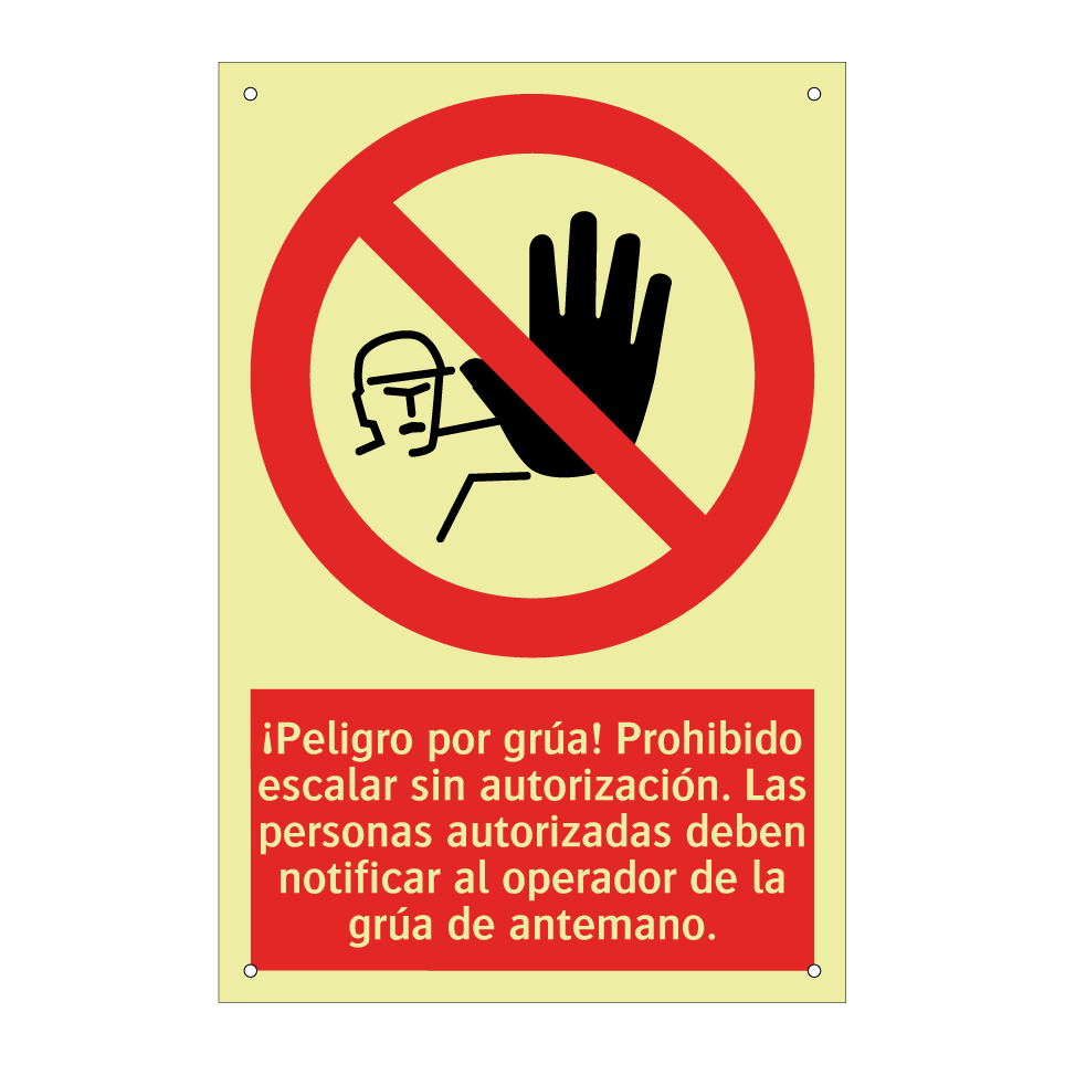 ¡Peligro por grúa! Prohibido escalar sin autorización. Las personas autorizadas deben notificar al operador de la grúa de antemano.