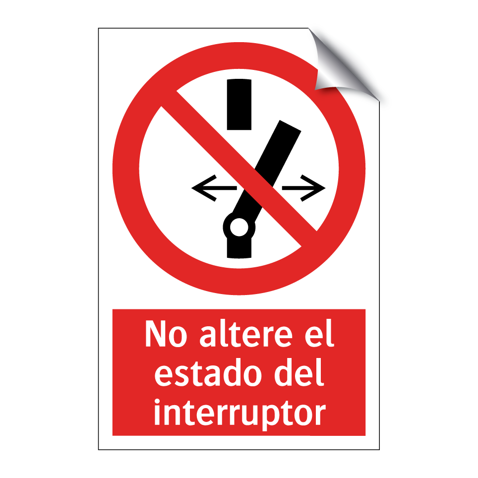 No altere el estado del interruptor