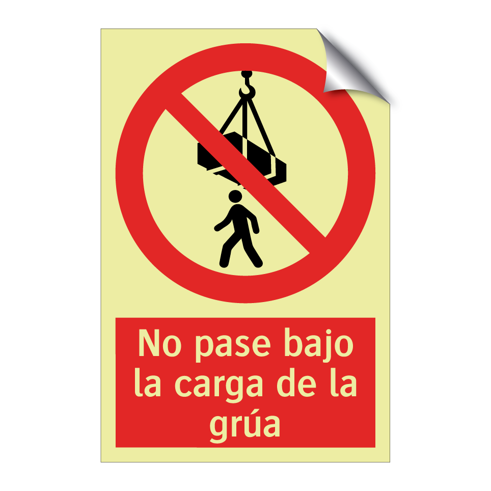 No pase bajo la carga de la grúa