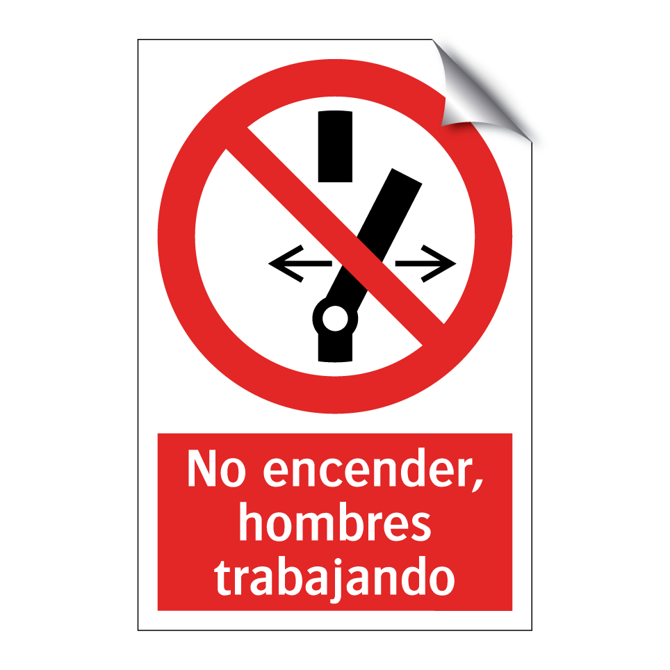 No encender, hombres trabajando