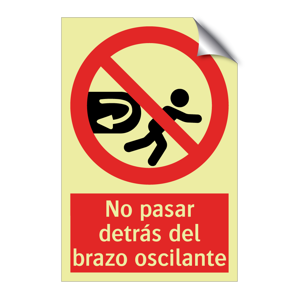 No pasar detrás del brazo oscilante