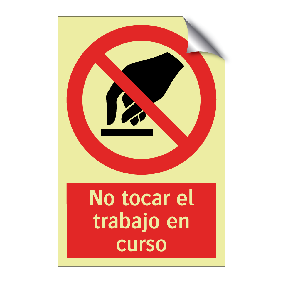 No tocar el trabajo en curso