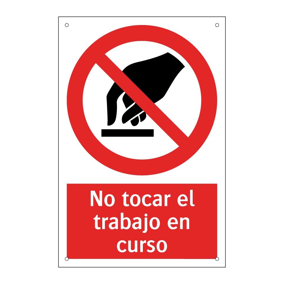 No tocar el trabajo en curso