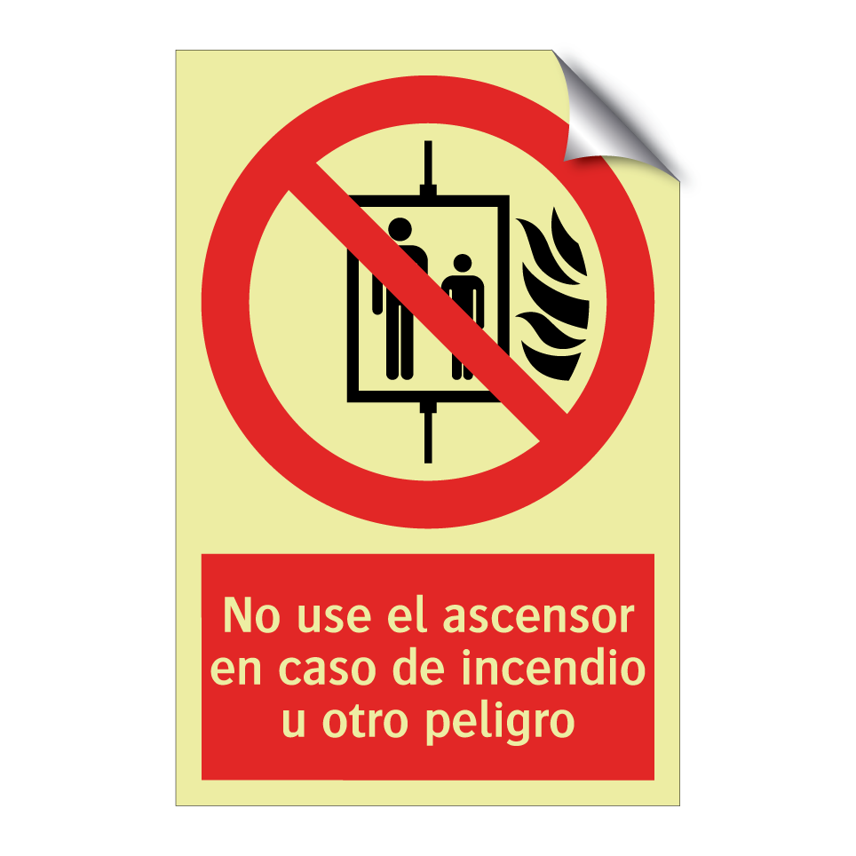 No use el ascensor en caso de incendio u otro peligro