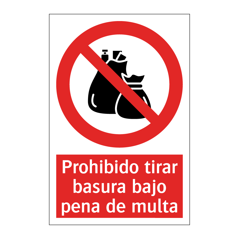 Prohibido tirar basura bajo pena de multa