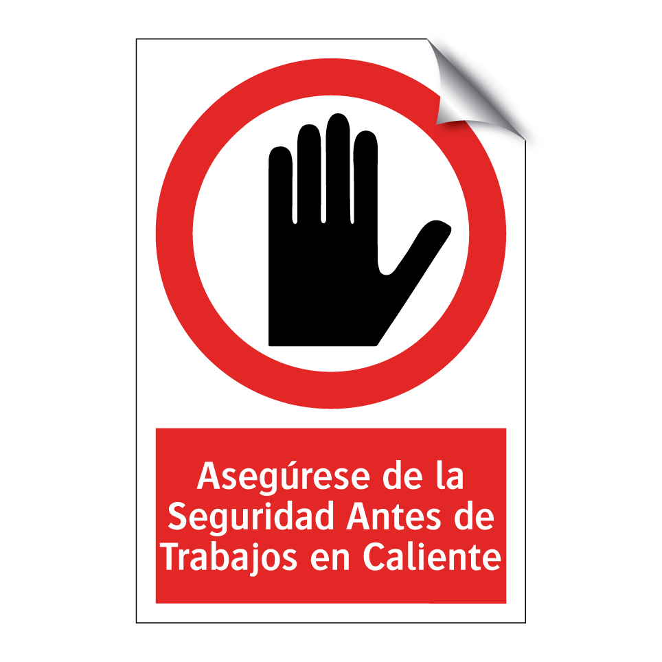 Asegúrese de la Seguridad Antes de Trabajos en Caliente