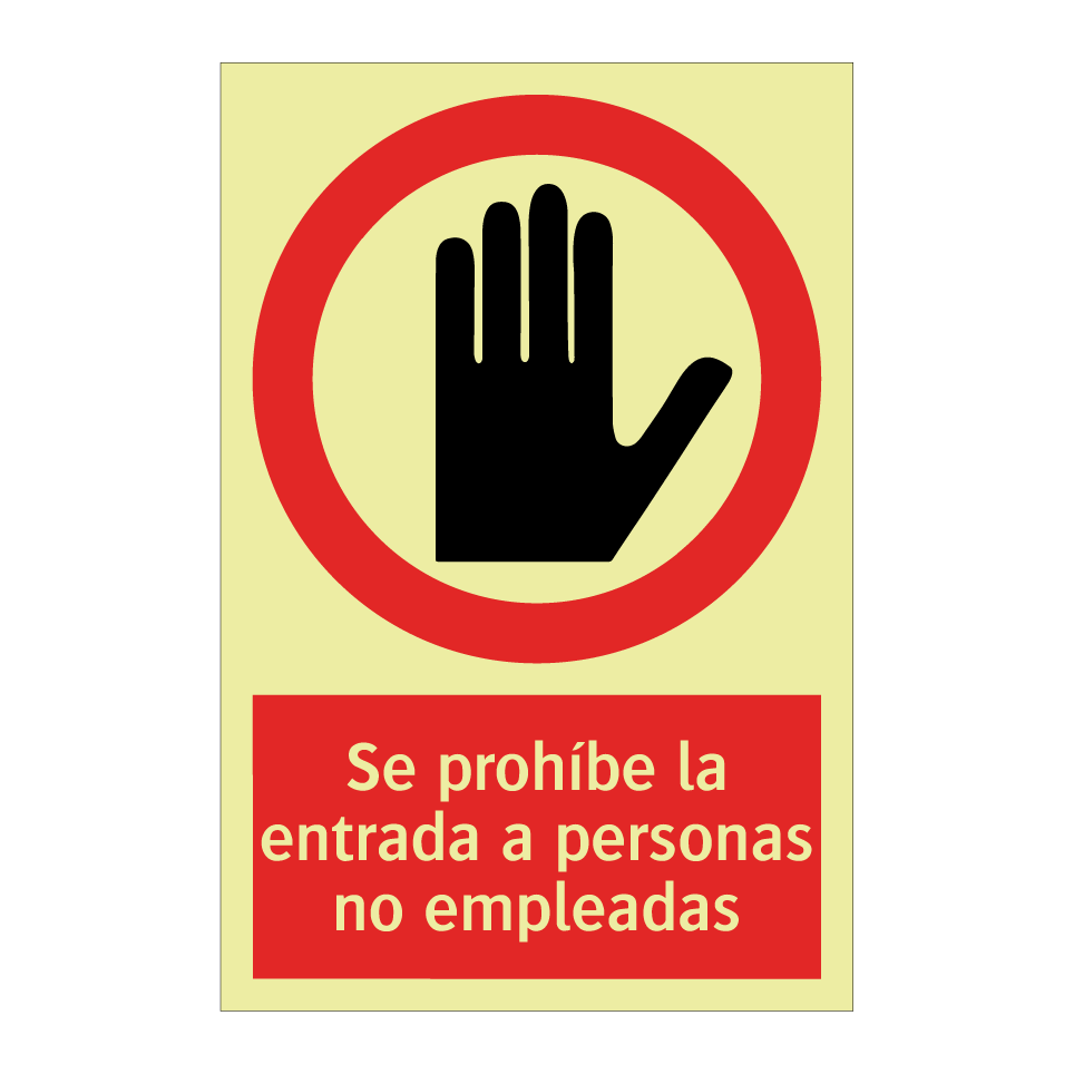 Se prohíbe la entrada a personas no empleadas