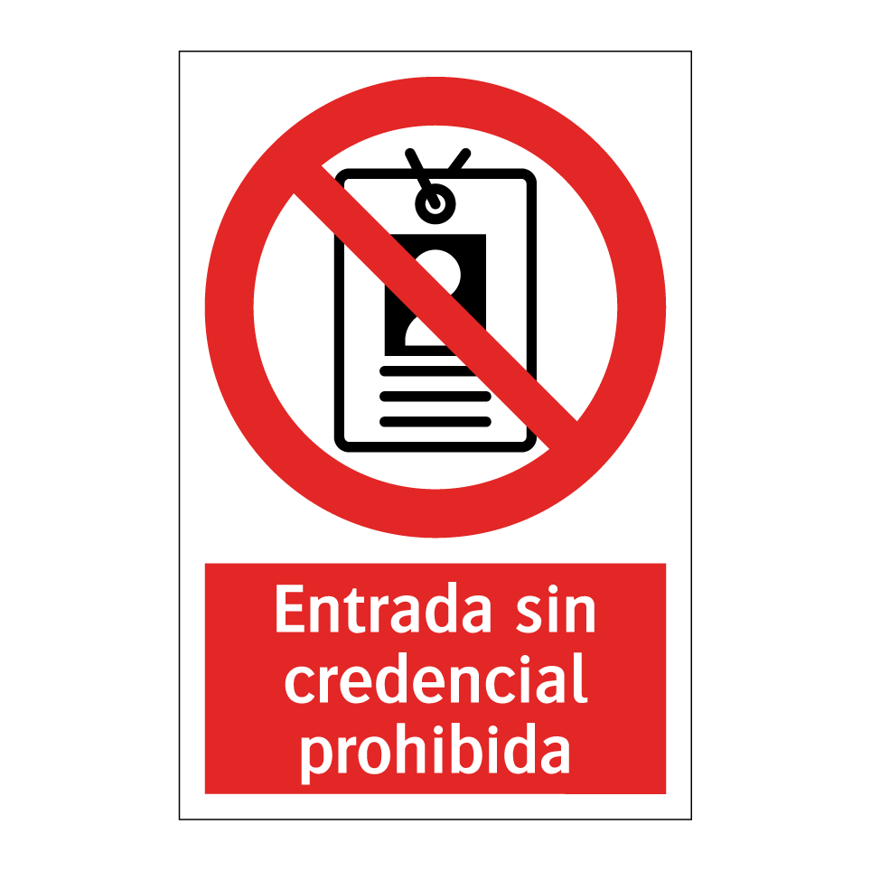 Entrada sin credencial prohibida