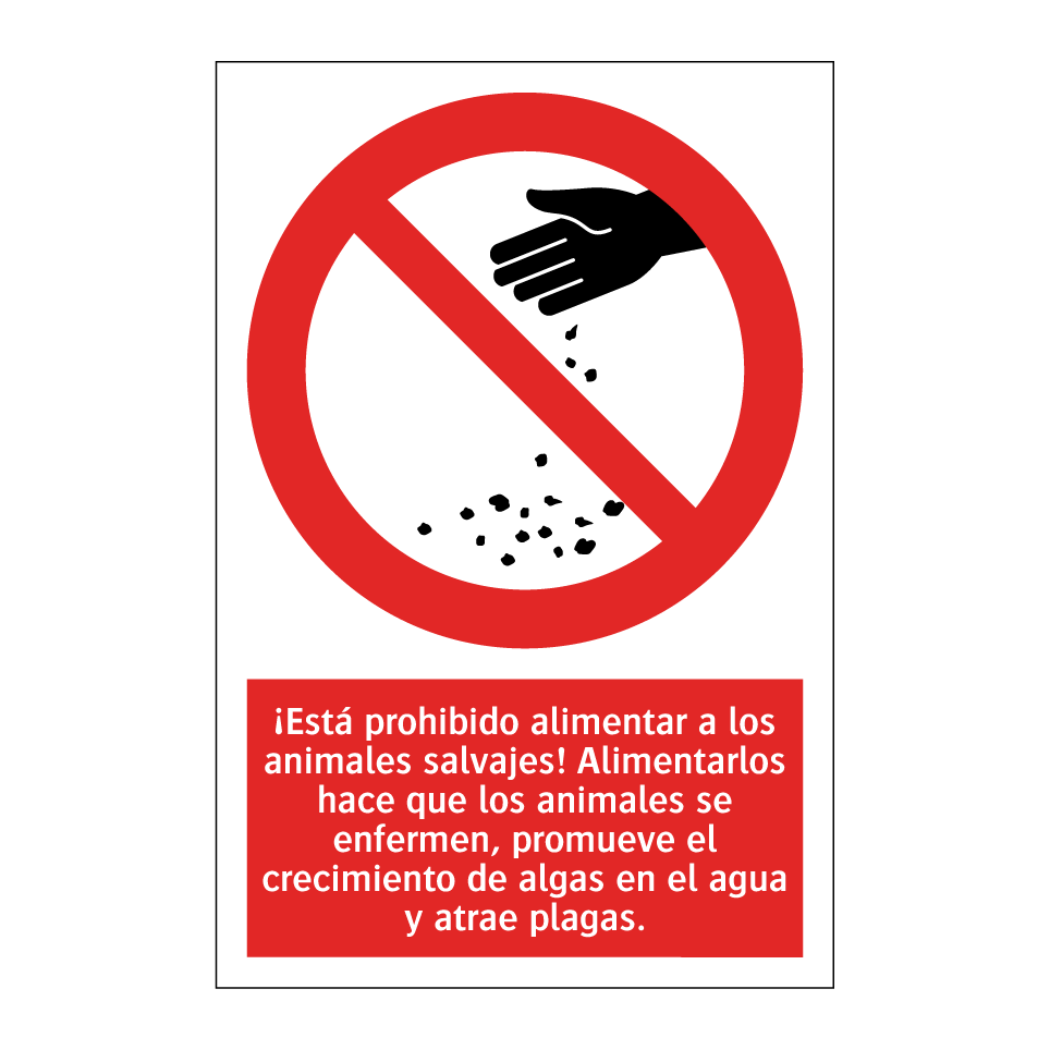 ¡Está prohibido alimentar a los animales salvajes! Alimentarlos hace que los animales se enfermen, promueve el crecimiento de algas en el agua y atrae plagas.