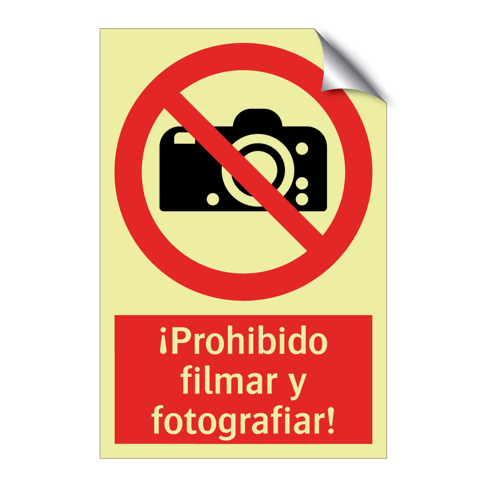 ¡Prohibido filmar y fotografiar!