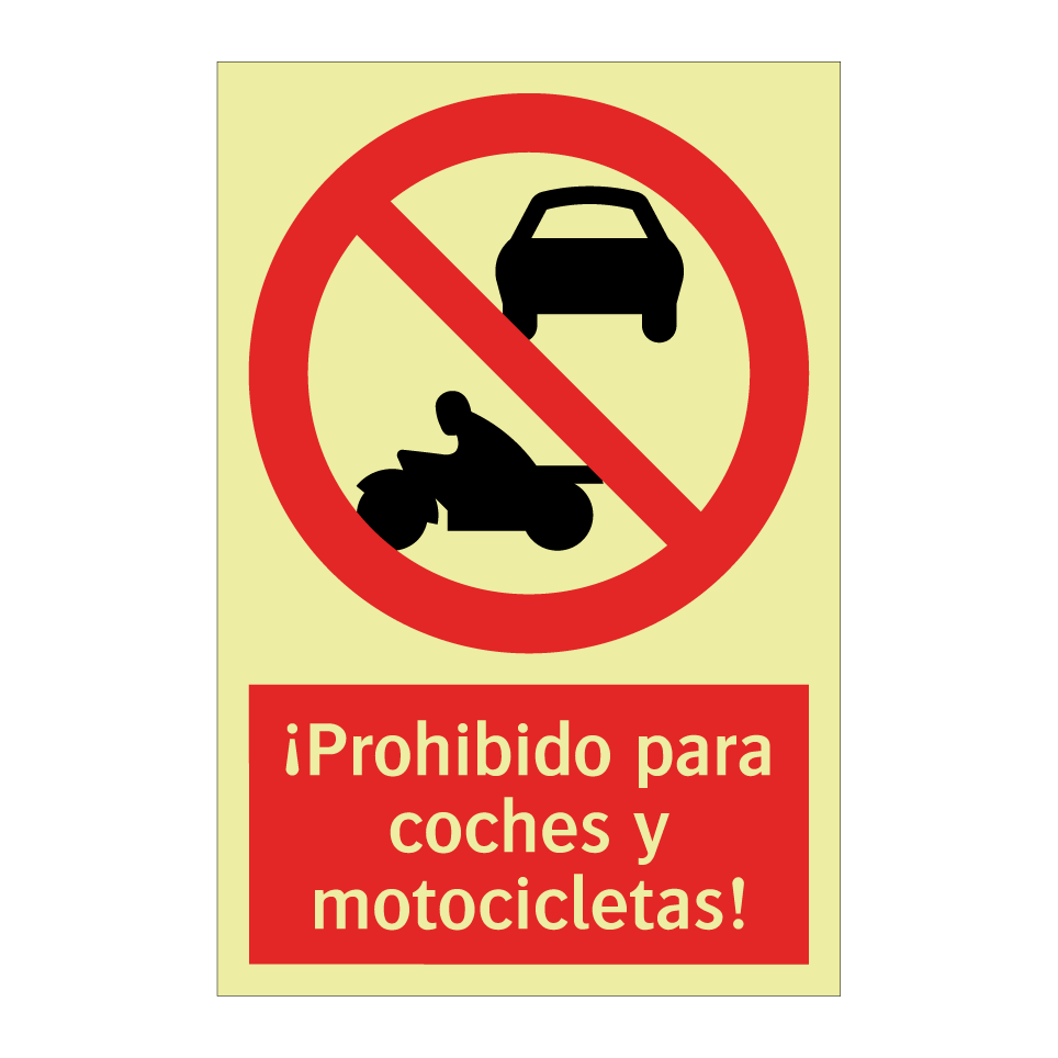¡Prohibido para coches y motocicletas!