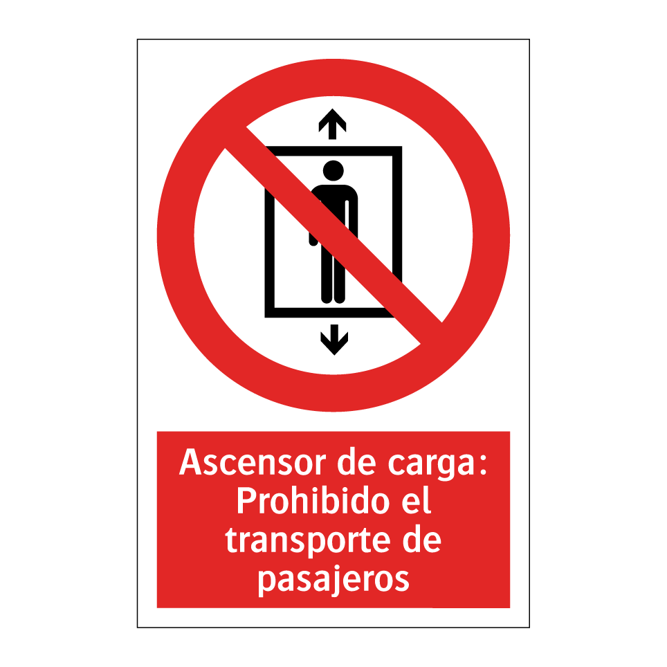 Ascensor de carga: Prohibido el transporte de pasajeros
