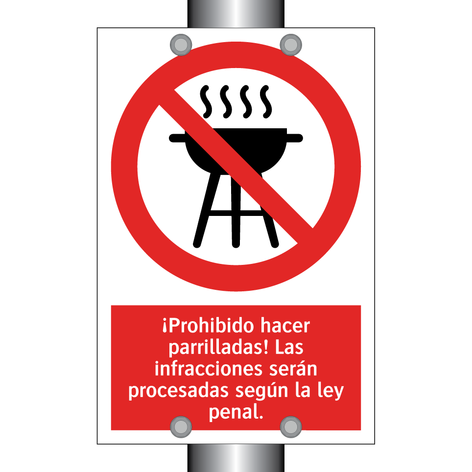 ¡Prohibido hacer parrilladas! Las infracciones serán procesadas según la ley penal.